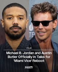Austin Butler is in talks to star alongside Michael B. Jordan in a “Miami  Vice” reboot for Universal Pictures. Butler would play James “Sonny”  Crockett, while Jordan would take