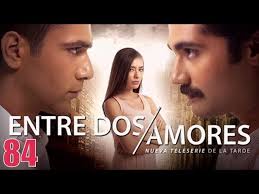 Entre Dos Amores Capitulo 84 Youtube