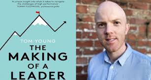The Evolving Leader: An interview with Tom Young, performance psychologist  and acclaimed author
