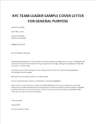 It's not just about the correct structure and placement of. Kyc Team Leader Sample Cover Letter