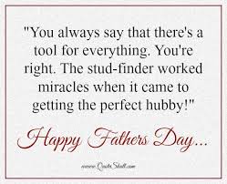 We have also a good collection of father's day wishes to husband. Fathers Day Quotes For Husband Messages Wishes From Wife Fathers Day Quotes Happy Father Day Quotes Husband Quotes