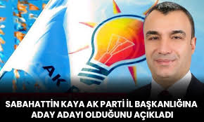 Eski Akçakiraz Belediye Başkanı Sabahattin Kaya, AK Parti Elazığ İl  Başkanlığı için aday adayı olduğunu açıkladı. Yaptığı açıklamada Kaya:  “Kıymetli Basın Mensupları, Değerli Hemşehrilerim, Mensubu olmaktan büyük  onur duyduğum AK Parti çatısı