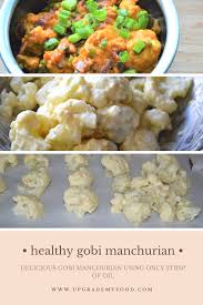 Healthy Gobi Manchurian No Frying Upgrade My Food Recipe Healthy Recipes Delicious Vegetables Manchurian Recipe