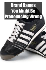 Listen to the audio pronunciation in english. Brand Names You Might Be Pronouncing Wrong Work Money