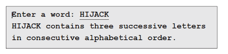 Our tool will help you win every scrabble or words with friends game. Solved Enter A Word Hijack Hijack Contains Three Successive Letters In Consecutive Alphabetical Order Course Hero