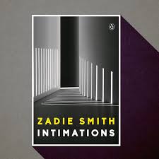 Zadie Smith Intimations Review
