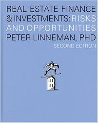 Real Estate Finance Investments Risks And Opportunities Second Edition Peter Linneman 9780974451831 Amazon Com Books Investing Finance Real Estate Book