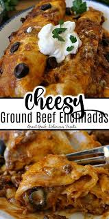 Cheesy Ground Beef Enchiladas Enchilada Recipes Ground Beef Enchiladas Mexican Food Recipes