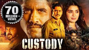 Custody Full Movie | 2023 New Released Hindi Dubbed Movie | Naga Chaitanya,  Krithi Shetty, Priyamani
