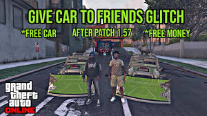 We also add new games daily to ensure you won't become bored with old games. Gta 5 Online Car To Friend Glitch W Free Money And Free Cars After Patch 1 57 Youtube