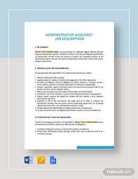Administrative assistants perform common clerical and administrative tasks, such as compiling and editing documents, answering phones, setting up appointments and scheduling meetings. Free 9 Sample Administrative Assistant Job Descriptions In Pdf Ms Word