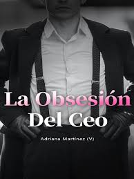 La Obsesión Del Ceo