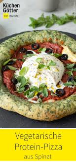Vegetarische Protein Pizza Aus Spinat Mit Burrata Rezept Rezept In 2020 Vegetarisches Protein Low Carb Abendessen Rezepte Burrata Rezepte