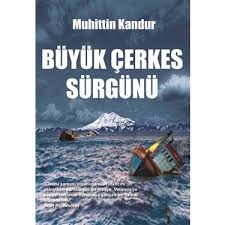 21 mayıs gününde resmi olmayan kayıtlara göre 1,5 milyona yakın çerkes sürgün edildi ve sürgün. Buyuk Cerkes Surgunu Kitabi Ve Fiyati Hepsiburada