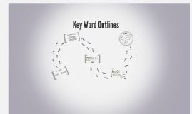 The key word outline involves taking a paragraph and going sentence by sentence to extract from it the words that make up the main idea. What Is A Key Word Outline By Brianna Walsh