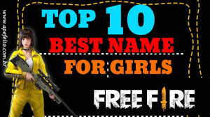 Grab weapons to do others in and supplies to bolster your chances of survival. Top 10 Best Name For Girls In Free Fire Top 10 Names For Free Fire Top10 Name For Girls In Free Fire Youtube