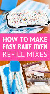 How To Make Easy Bake Oven Mixes Craftsforkids Easybakeoven Easyrecipes Easy Bake Oven Recipes Easy Oven Recipes Easy Baking