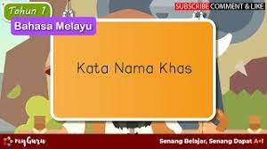 Kamu boleh bersedih, tapi jangan lupa tetap. Tahun 1 Bahasa Melayu Tatabahasa Kata Nama Khas Youtube