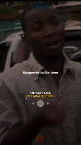 Sibyakyaama by Pr Twine Herbert Lyrics
