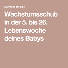 wachstumsschub baby alle 8 entwicklungsschube im uberblick wachstumsschub wachstum entwicklungsschub