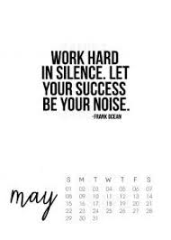 May 2016 Calendar With Inspirational Quote By Frank Ocean Inspirational Quotes Quotes Powerful Motivational Quotes