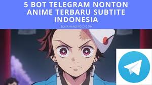 Maybe you would like to learn more about one of these? 5 Bot Telegram Nonton Anime Terbaru Subtite Indonesia Gratis Jelajah Android