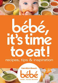 Hamilton Beach B Amp Eacute B Amp Eacute All In One Baby Food Maker 36533 Recipe Book