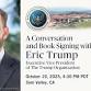 A Conversation and Book Signing with Eric Trump - Ronald Reagan Presidential Library, 40 Presidential Dr #88 Event Image