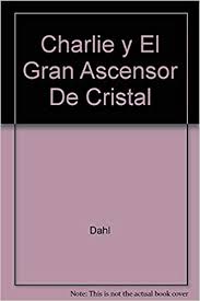 Nesil) alexa ile akıllı asistan hoparlör. Charlie Y El Gran Ascensor De Cristal Dahl Roald Head Veronica Jaques Faith 9788420432144 Amazon Com Books