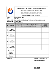 Kegiatan praktek kerja lapangan (pkl) merupakan bagian dari mata kuliah yang harus ditempuh sebagai salah satu syarat kelulusan bagi mahasiswa. Doc Format Laporan Mingguan Pkl Hinda Dewi Academia Edu