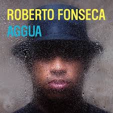 Stream Aggua by Roberto Fonseca