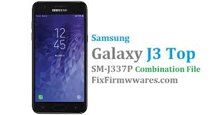 This combination rom is using with . Samsung Galaxy J3 Top Sm J337p Combination File Download