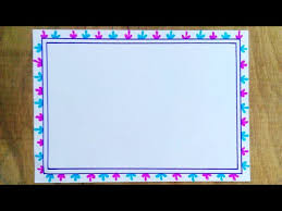 Printable stationery sheets, letter papers and border pages are designed for hand writing or word processing, but you can also use them for cut and paste crafts, menus, recipes or scrapbook pages. Simple And Easy Border Design For A4 Size Paper Simple Border Designs On Paper For School Project Youtube