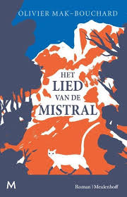 Indlæser vejret i 10 dage carcassonne, frankrijk. Het Lied Van De Mistral Olivier Mak Bouchard Romans En Literatuur Frankrijk Boeken