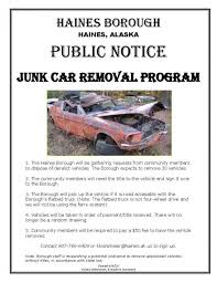 Use our online form to find out how much cash you can get for that old vehicle! Junk Car Removal Program Haines Alaska