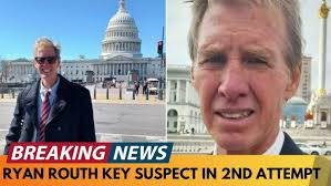 BREAKING NEWS: RYAN WESLEY ROUTH KEY SUSPECT IN 2ND TRUMP ATTEMPT