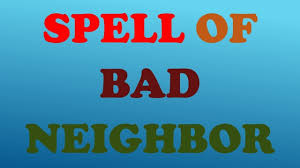 This is why giving cash to bad tenants is one of the best ways to kick them out. This Spell Will Send Away Bad Neighbors In 7 Days Whatever May Be The Issue Bad Neighbors Revenge Spells Bad Neighbor