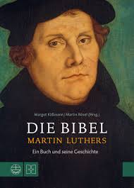 Version with apocrypha deutsche luther ελληνική μετάφραση traducción al español traduction française traduzione italiana biblia tysiąclecia tradução português română traducere türkçe çeviri 中文 汉译 показать больше. Die Bibel Martin Luthers Ein Buch Und Seine Geschichte Margot Kassmann Martin Rosel Hrsg