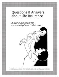 For the vast majority of people, term life insurance is a much better choice than whole life many of them truly believe whole life is a better product, because they read the same marketing material i never present whole life policy options to anyone whom is healthy enough to buy a term, unless. Consumer Action Questions Answers About Life Insurance