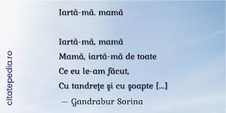 Citate Similare Cu Iartă Mă Mamă Mamă Iartă Mă De Toate