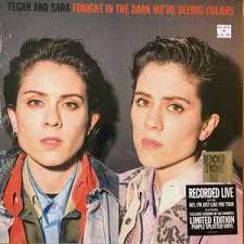 Tegan and Sara