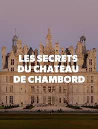 Located in salleboeuf, les secrets château pey la tour is in a rural location. Les Secrets Du Chateau De Chambord En Streaming Molotov Tv