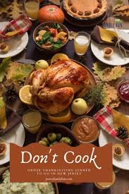 Pre cooked thanksgiving dinner package / : Get Your Thanksgiving Day Dinner To Go In New Jersey Jersey Family Fun