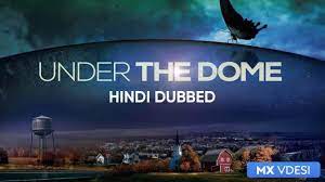 It is the most advanced digital planetarium and cinema theatre on the isle of man. Watch Under The Dome Hindi Dubbed Serial All Latest Episodes And Videos Online On Mx Player