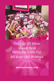 Birthday Gifts For 30 Year Old Woman The Top 24 Ideas About Best Birthday Gifts For 30 Year Old Woman 30th Birthday Gifts For Best Friend Best Birthday Gifts 30th Birthday Gift Baskets