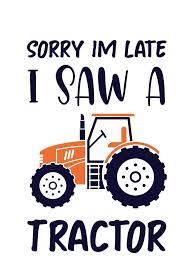 Sorry I'm Late I Saw A Tractor - Tractor Farming Funny Gift" Kids T-Shirt  for Sale by NSTeeDesign | Redbubble