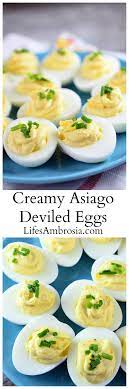 Creamy Asiago Deviled Eggs Recipe Recipe Easter Food Appetizers Deviled Eggs Deviled Eggs Recipe
