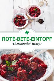 Was Fur Ein Hingucker Dieser Eintopf Mit Rote Bete Aus Dem Thermomix Besticht Nicht Nur Durch Seinen Geschmack Sondern M Thermomix Rezepte Rezepte Thermomix