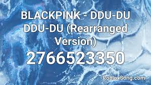 Roblox song ids home page. Blackpink Ddu Du Ddu Du Rearranged Version Roblox Id Roblox Music Code Cute766