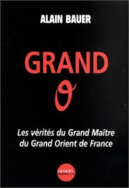 Le grand orient de france (abrégé godf ou simplement go) est la plus ancienne obédience maçonnique française et la plus importante d'europe continentale. Grand O Les Verites Du Grand Maitre Du Grand Orient De France Impacts Amazon De Bauer Alain Fremdsprachige Bucher